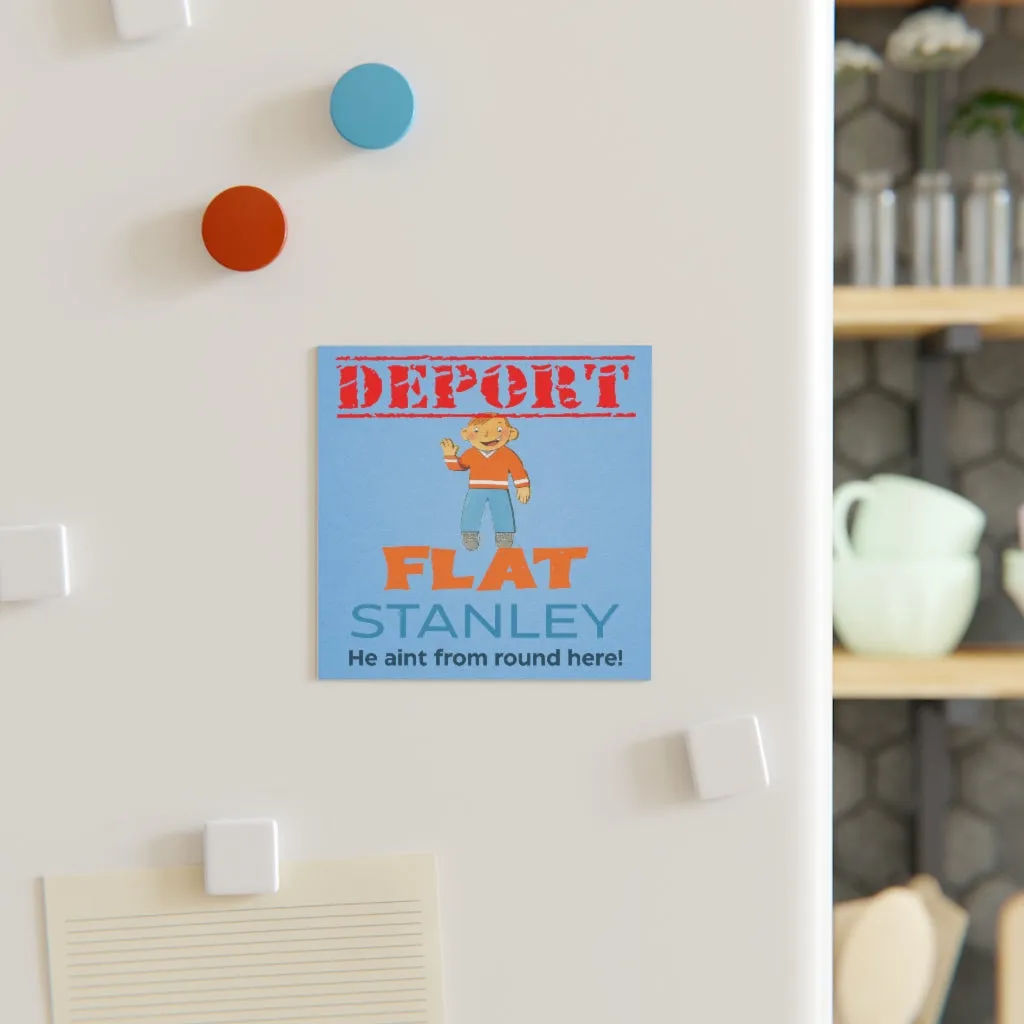 Deport Flat Stanley Magnet