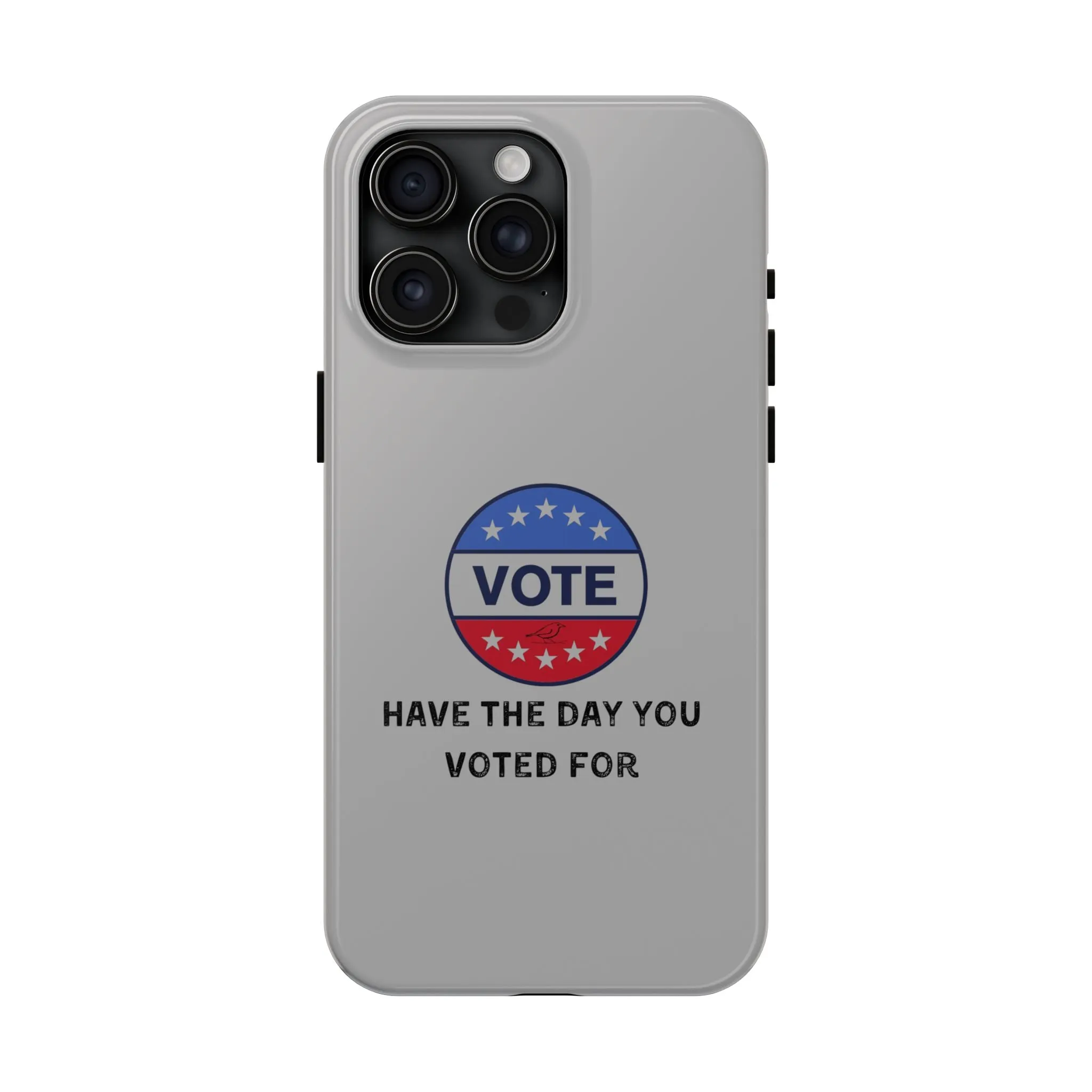 Vote-Themed Tough Phone Case | Stylish & Durable | Perfect for a Subtle polite message.
