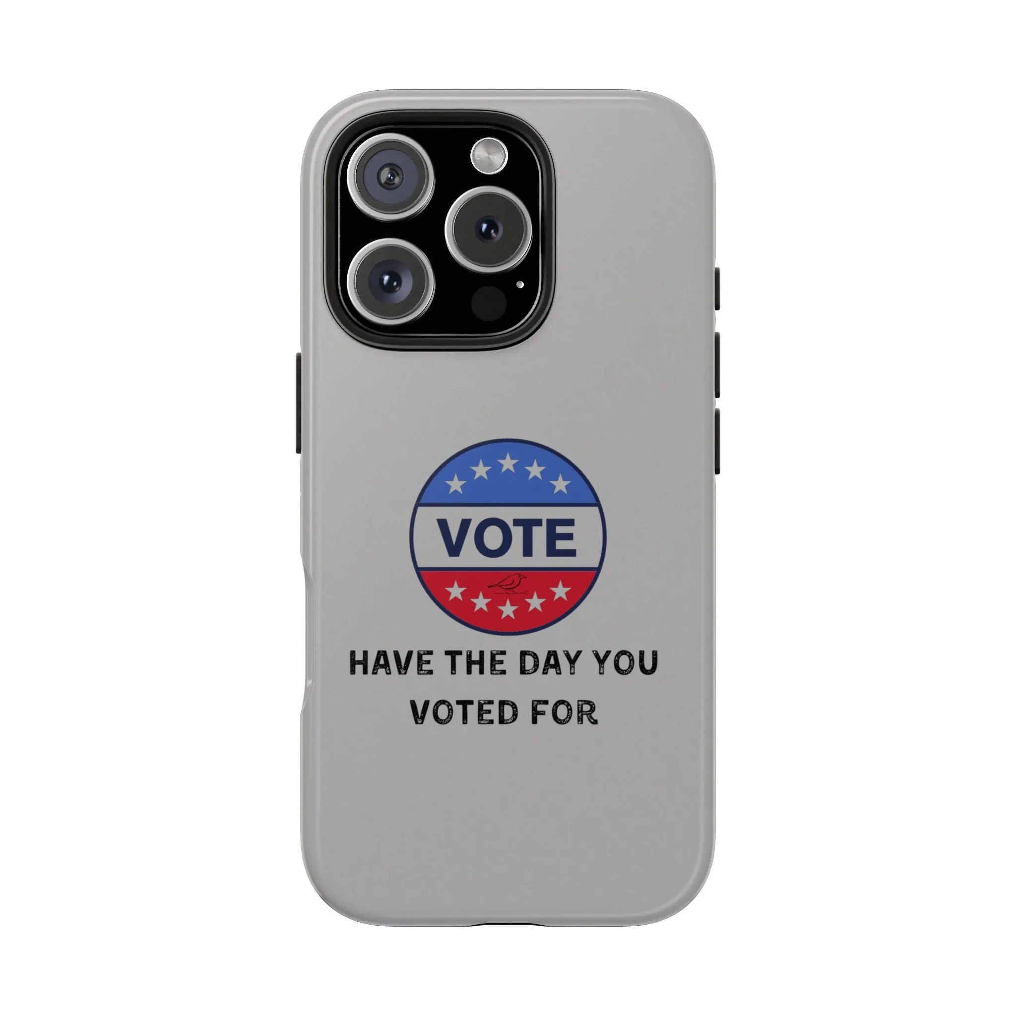 Vote-Themed Tough Phone Case | Stylish & Durable | Perfect for a Subtle polite message.