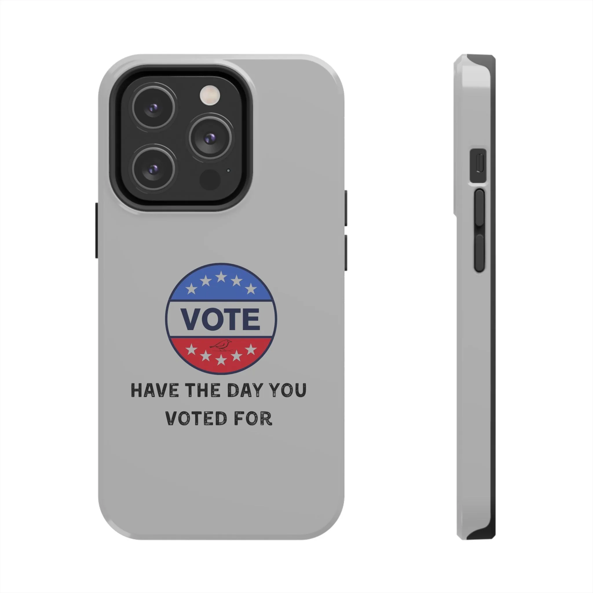 Vote-Themed Tough Phone Case | Stylish & Durable | Perfect for a Subtle polite message.